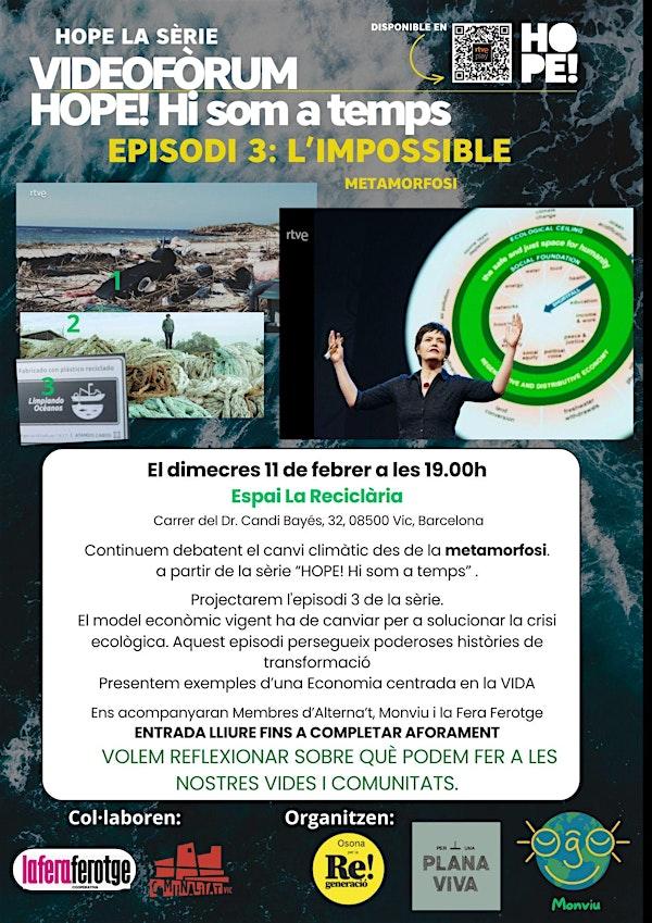 Hope, Esperança: Video-fòrum 2 a Vic