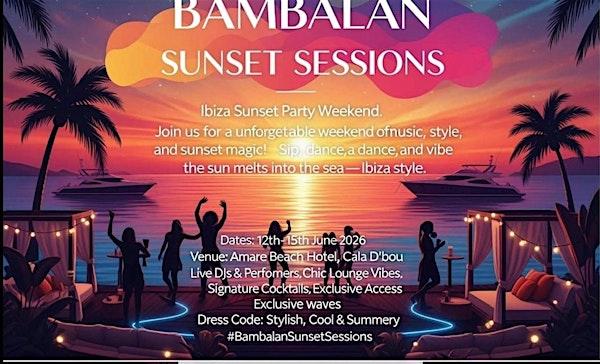 Bambalan Weekender in Ibiza