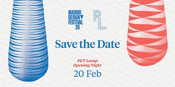 PET Lamp Opening Night