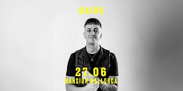 Mansion Mallorca presents Daire Saturday 27/06