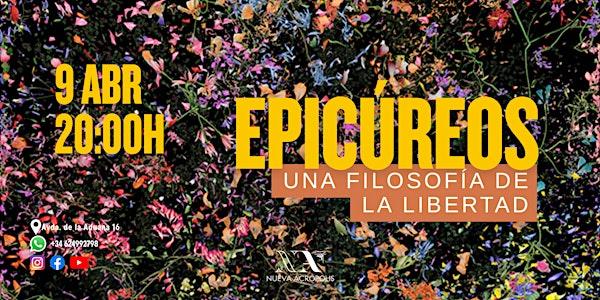 Epicúreos: una filosofía de la libertad