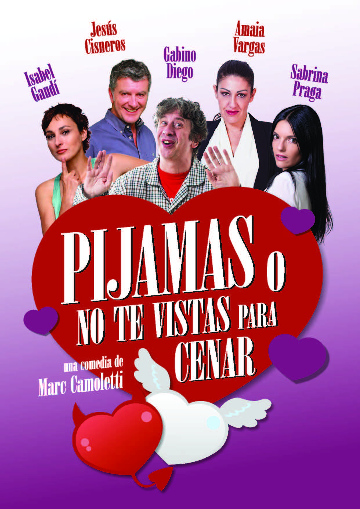 "Pijamas o no te vistas para cenar". Producciones Soñando S.L.