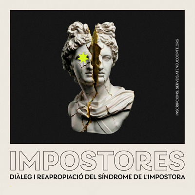 IMPOSTORES: Diàleg i reapropiació del síndrome de la impostora