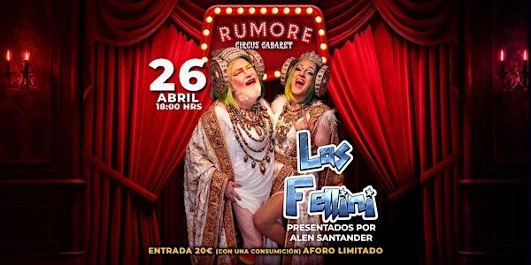 LAS FELLINI EN RUMORE