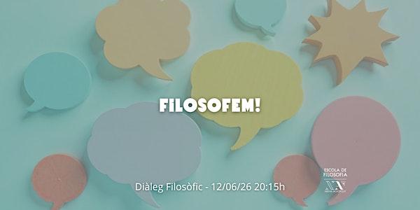 Filosofem!: Diàleg Filosòfic