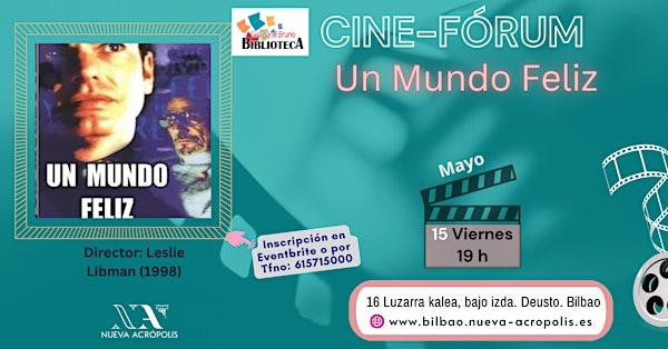 Cine-Fórum: Un mundo Feliz.