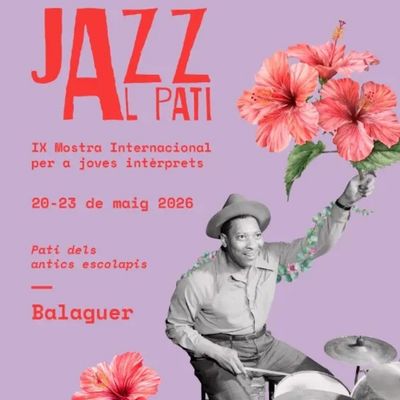 Jazz al Pati. IX Mostra Internacional per a Joves Intèrprets