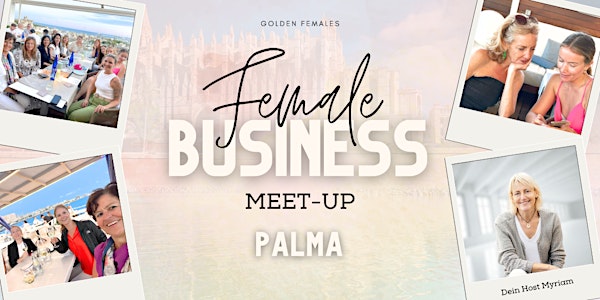 Female Business Meetup PALMA (Mallorca)