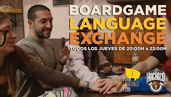 BOARDGAME LANGUAGE EXCHANGE Every Thursday