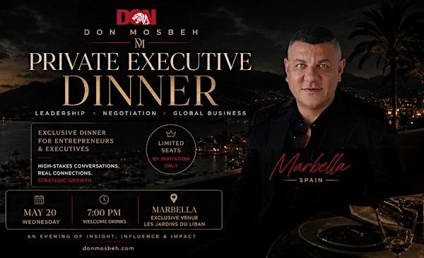 Executive Networking Dinner Marbella Hosted by Don Mosbeh