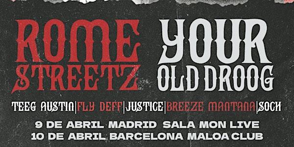Rome Streetz + Your Old Droog (USA) en Barcelona