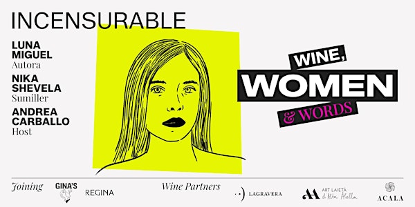Wine, Women & Words #26: Incensurable