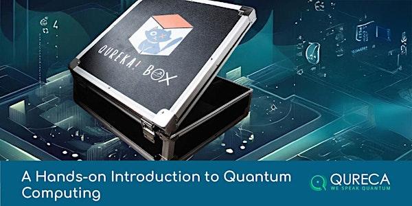 QURECA Training: A Hands-on Introduction to Quantum Computing