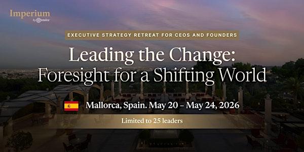 Leading the Change: Foresight for a Shifting World