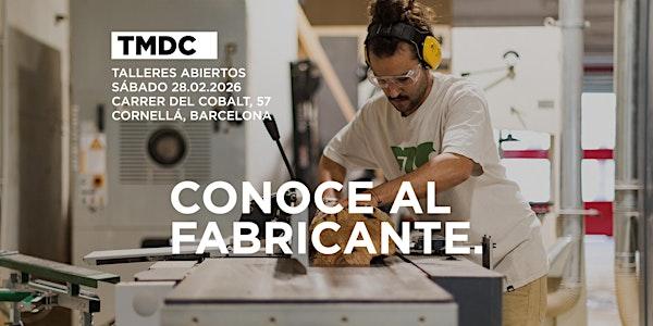 15:00h TOUR: Conoce al fabricante! OPEN DAY en TMDC-28/02/2026