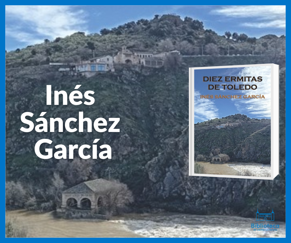 Diez ermitas de Toledo, de Inés Sanchez García