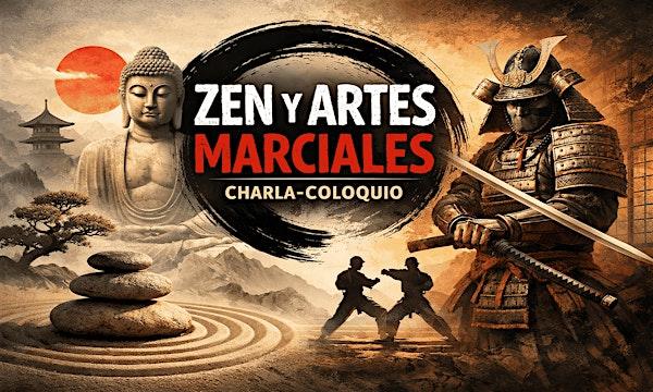 Charla–Coloquio: ZEN Y ARTES MARCIALES