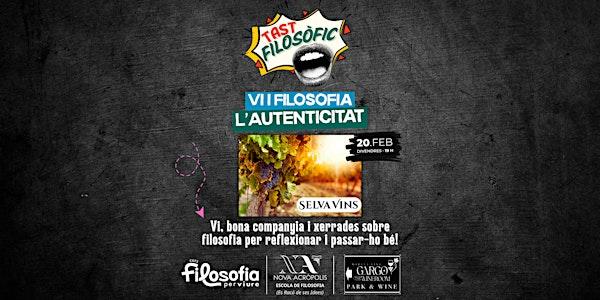 Tast filosòfic: Vi i Filosofia, l’Autenticitat