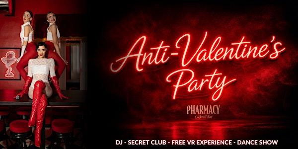 Anti-Valentine’s Party- EXCLUSIVE NIGHT AT PHARMACY - Dance Show - DJ R&B