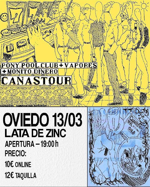 CANASTOUR PONY POOL CLUB + VAPORES + MONITO DINERO