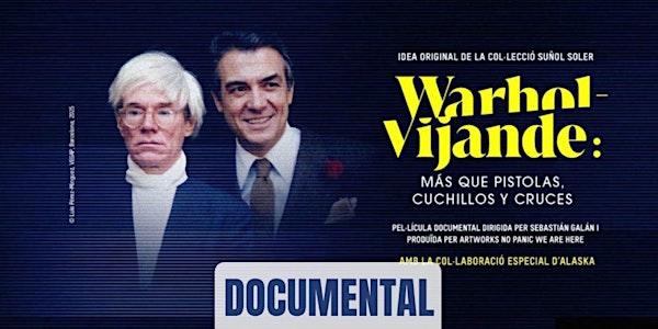 01 FILM: 05.02.2026: "Warhol–Vijande: Más que pistolas, cuchillos y cruces