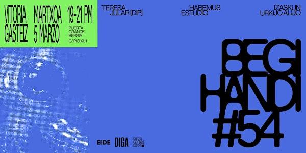 BEGIHANDI #54 Vitoria-Gasteiz