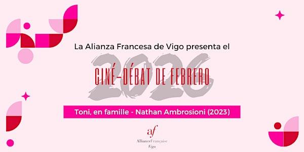 Ciné-Débat de febrero: Toni, en famille