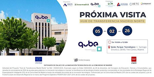 Visita  empresarial Fundación Qube | Hub de Transferencia Madrid Norte