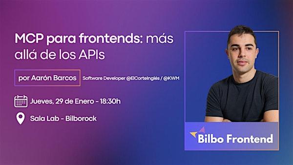MCP para frontends: más allá de las APIs, por Aaron Barcos