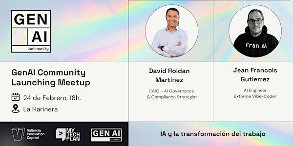 GenAI Community Meetup:  IA y la transformación del trabajo