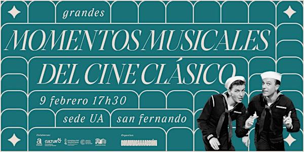 Proyección «Grandes momentos musicales. Parte 1: cine clásico»