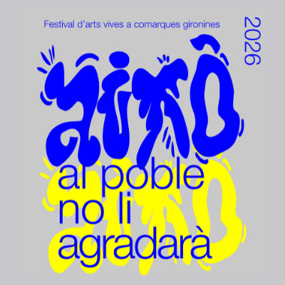 Festival 'Això al poble no li agradarà'