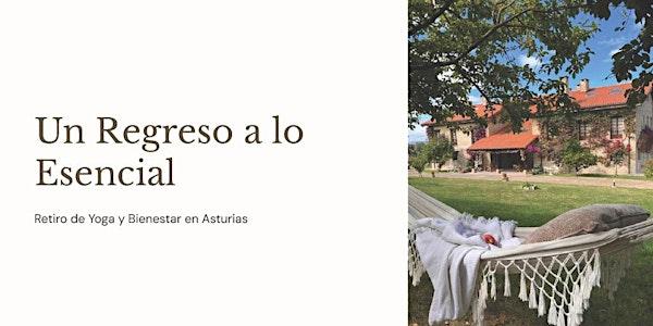 Un regreso a lo esencial | Retiro de yoga y bienestar en Asturias