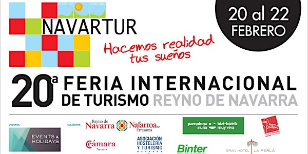 NAVARTUR, 20ª FERIA INTERNACIONAL DE TURISMO REYNO DE NAVARRA