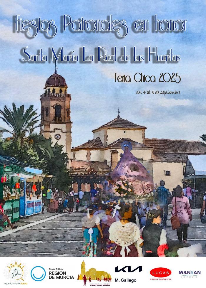 FERIA CHICA - FIESTAS PATRONALES VIRGEN DE LAS HUERTAS