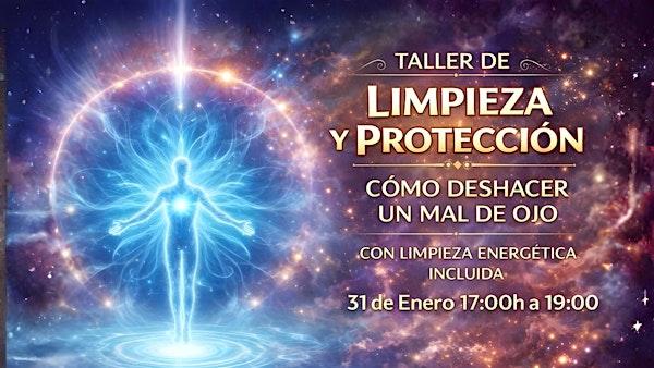 Taller de LIMPIEZA y PROTECCIÓN | Cómo DESHACER un MAL DE OJO