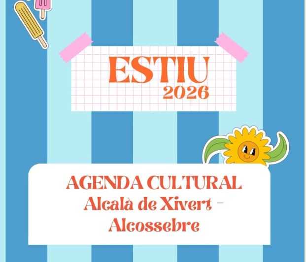 Agenda Cultural Verano Alcalà de Xivert - Alcossebre