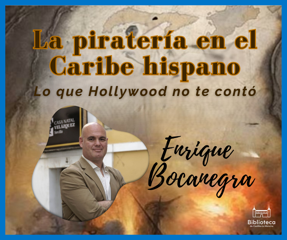 La piratería en el Caribe hispano. Lo que Hollywood no te contó