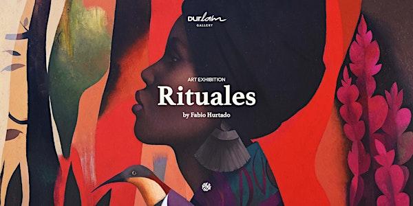 RITUALES •  Exposición de arte contemporáneo