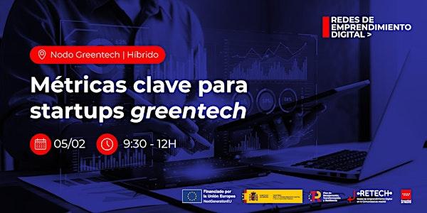 Métricas clave para startups greentech