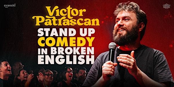 Stand up Comedy in broken English • Victor Patrascan in Bilbao