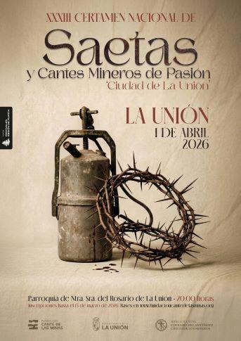 XXXIII CERTAMEN NACIONAL DE SAETAS Y CANTES MINEROS DE PASIÓN