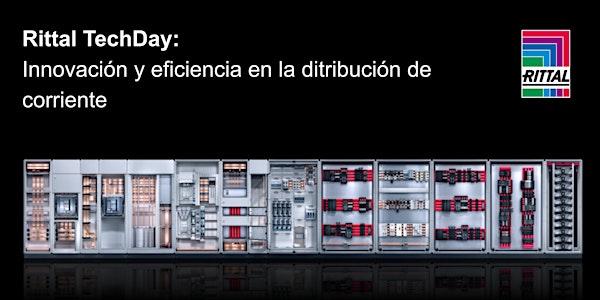 Rittal TechDay: Innovación y eficiencia en la distribución de corriente