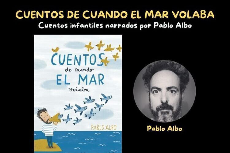 Cuentos de cuando el mar volaba. Pablo Albo