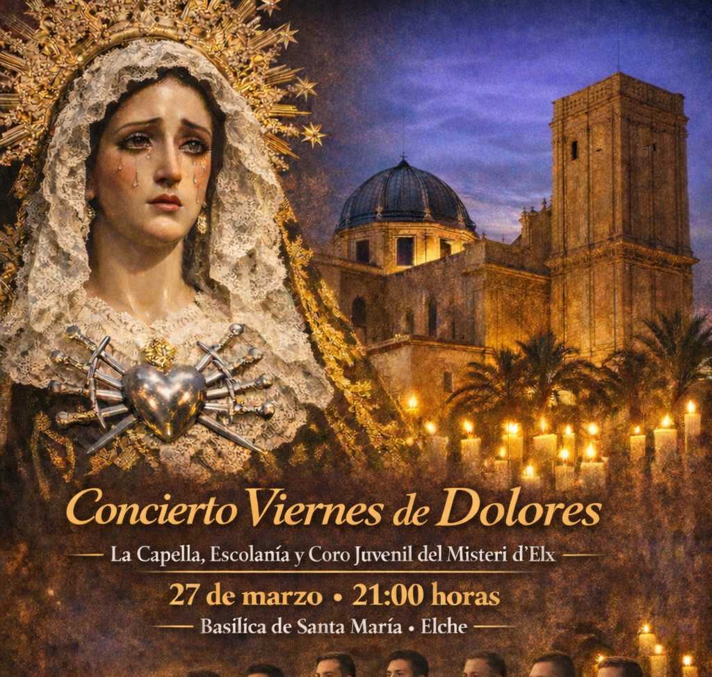 Concierto Viernes de Dolores en la Basílica de Santa María de Elche