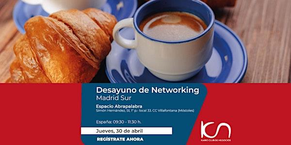 KCN Desayuno de Networking Madrid Sur - 30 de abril