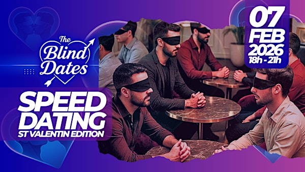 LGBTQ+ SPEED DATING  - ST VALENTIN EDITION by THE BLINDATES