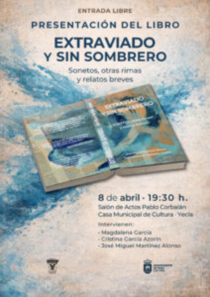 PRESENTACIÓN DEL LIBRO 'EXTRAVIADO Y SIN SOMBRERO`