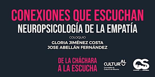 Coloquio “CONEXIONES QUE ESCUCHAN. Neuropsicología de la empatía”