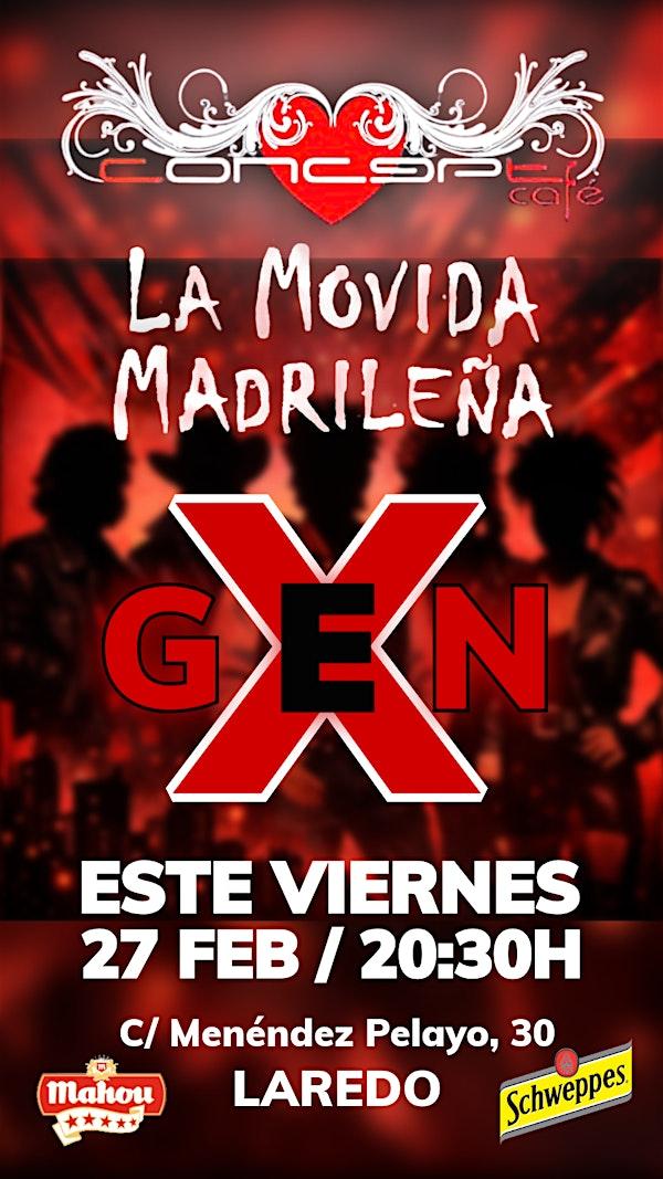 "GEN X" (La Movida Madrileña)